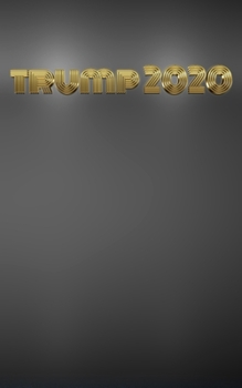 Paperback Trump-2020 writing Drawing Journal.: Trump 2020 Book