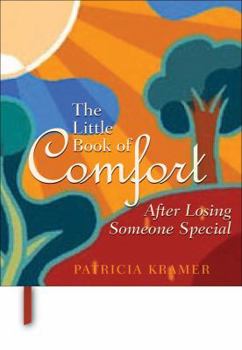 Hardcover The Little Book of Comfort: After Losing Someone Special Book