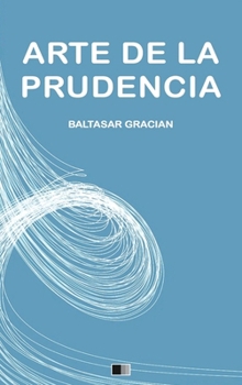 Arte de la prudencia: Letra Grande (Spanish Edition)
