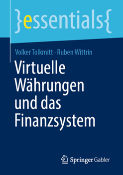 Paperback Virtuelle Währungen Und Das Finanzsystem [German] Book