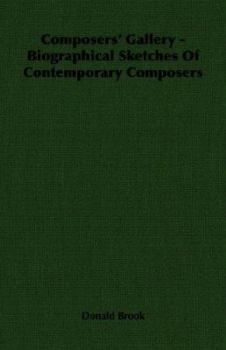 Paperback Composers' Gallery - Biographical Sketches of Contemporary Composers Book