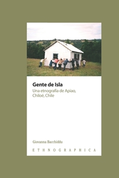 Paperback Gente de Isla. Una etnografía de Apiao, Chiloé, Chile [Spanish] Book