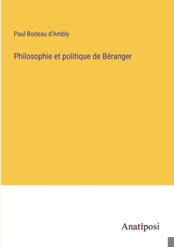 Philosophie et politique de Béranger