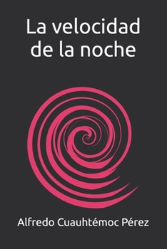 Paperback La velocidad de la noche [Spanish] Book