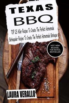 Paperback Texas BBQ: TOP 25 Killer Recipes To Create The Perfect Homemade Barbeque Book