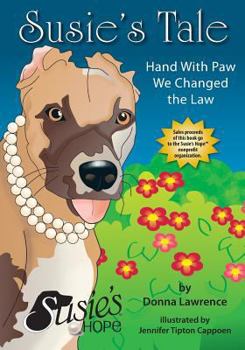 Paperback Susie's Tale Hand with Paw We Changed the Law Book