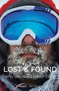 Paperback Lost & Found: Why we need adventure Book