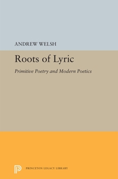 Paperback Roots of Lyric: Primitive Poetry and Modern Poetics Book