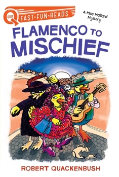 Flamenco to Mischief : A Miss Mallard Mystery - Book  of the Miss Mallard Mysteries