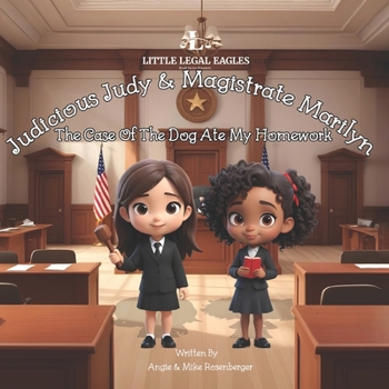 Judicious Judy & Magistrate Marilyn: The Case of the Dog Ate My Homework