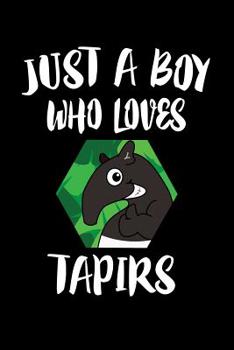 Paperback Just A Boy Who Loves Tapirs: Animal Nature Collection Book
