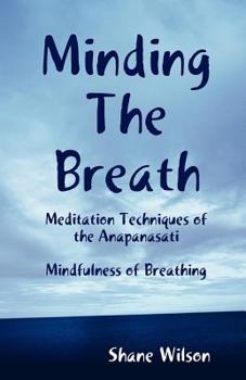 Paperback Minding The Breath: Mindfulness of Breathing Book