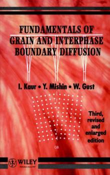 Hardcover Fundamentals of Grain and Interphase Boundary Diffusion Book