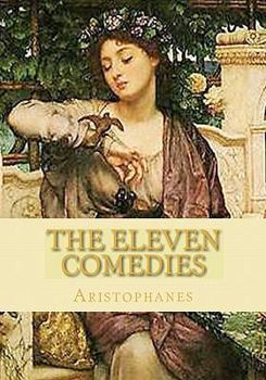 Paperback The Eleven Comedies: Complete edition - vol. 1 and vol. 2 Book
