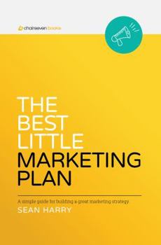 Paperback The Best Little Marketing Plan: A simple workbook for building a great marketing strategy. Book