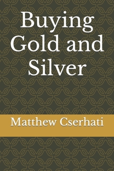 Paperback Buying Gold and Silver Book