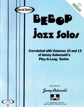 Paperback Bebop Jazz Solos: Correlated with Volumes 10 & 13 of the Jamey Aebersold's Play-A-Long Series (Concert Key Instruments) Book