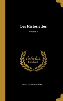 Hardcover Les Historiettes; Volume V [French] Book