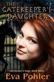 Paperback The Gatekeeper's Daughter: Gatekeeper's Saga, Book Three Book