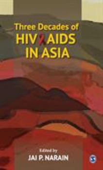 Hardcover Three Decades of Hiv/AIDS in Asia Book