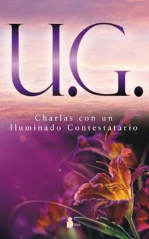 Paperback U. G. Charlas Con Un Iluminado Contestatario [Spanish] Book