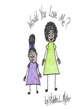 Paperback Would You Love Me? Book