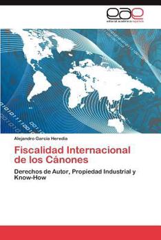 Paperback Fiscalidad Internacional de los Cánones [Spanish] Book