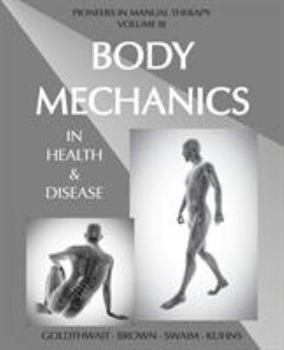 Paperback Body Mechanics in Health and Disease Book