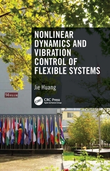 Paperback Nonlinear Dynamics and Vibration Control of Flexible Systems Book