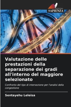 Paperback Valutazione delle prestazioni della separazione dei gradi all'interno del maggiore selezionato [Italian] Book