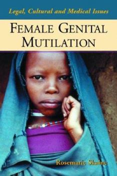 Paperback Female Genital Mutilation: Legal, Cultural and Medical Issues Book