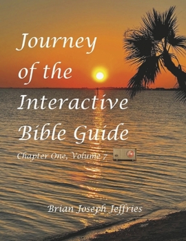 Paperback Journey of the Interactive Bible Guide: Book 1 Book