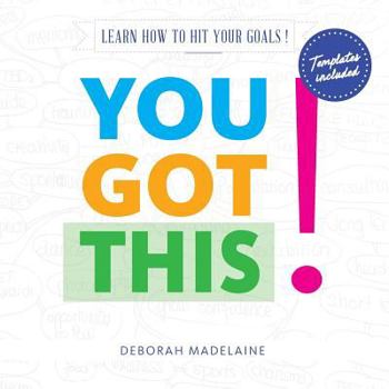 Paperback You Got This!: Learn how to hit your goals! Book