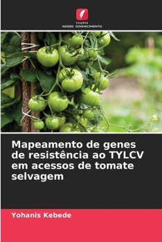Paperback Mapeamento de genes de resistência ao TYLCV em acessos de tomate selvagem [Portuguese] Book