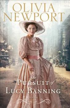 The Pursuit of Lucy Banning - Book #1 of the Avenue of Dreams