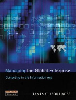 Paperback Managing the Global Enterprise: Competing in the Information Age Book