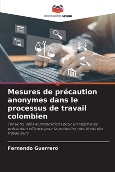 Paperback Mesures de précaution anonymes dans le processus de travail colombien [French] Book