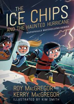 Hardcover The Ice Chips and the Haunted Hurricane: Ice Chips Series Book 2 Book