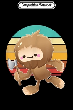 Composition Notebook: Vintage Bigfoot Throwing Axe Gift Retro Sasquatch Lumberjack  Journal/Notebook Blank Lined Ruled 6x9 100 Pages