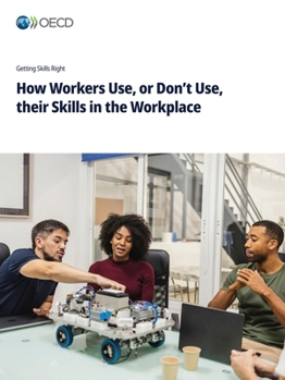 Paperback How Workers Use, or Don't Use, their Skills in the Workplace Book