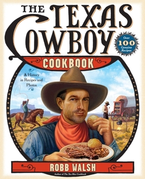 Paperback The Texas Cowboy Cookbook: A History in Recipes and Photos Book