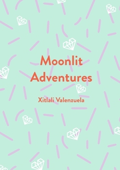 Paperback Moonlit Adventures Book