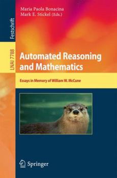 Paperback Automated Reasoning and Mathematics: Essays in Memory of William W. McCune Book