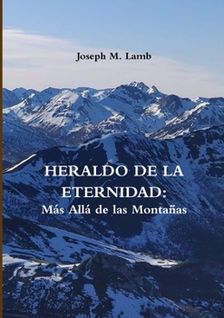 Heraldo de la Eternidad: M�s All� de las Monta�as