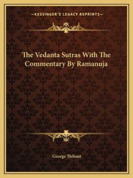 Paperback The Vedanta Sutras With The Commentary By Ramanuja Book