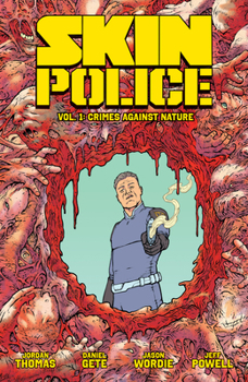 Paperback Skin Police Vol. 1: Crimes Against Nature Book