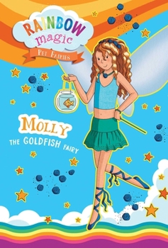Paperback Rainbow Magic Pet Fairies Book #6: Molly the Goldfish Fairy Book