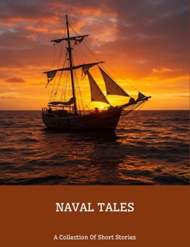 Paperback Naval Tales: A Collection Of Short Stories Book