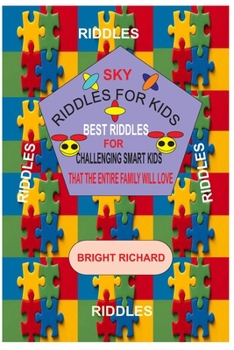 Paperback Sky Riddles for Kids: Best Riddles for Challenging Smart Kids That the Entire Family Will Love Book