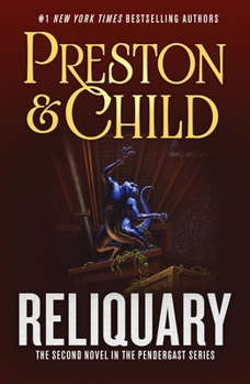 Reliquary: The Second Novel in the Pendergast Series (Pendergast, 2)